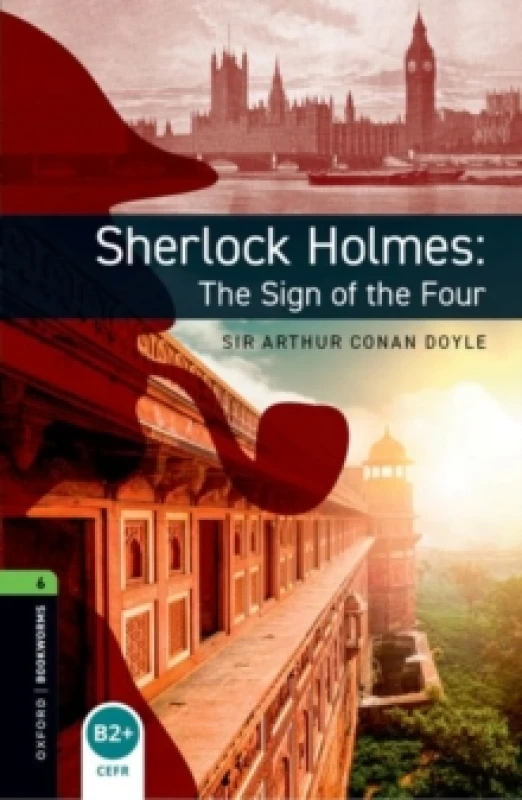 Image of Oxford Bookworms Library: Level 6: Sherlock Holmes: The Sign of the Four : Graded readers for secondary and adult learners Paperback / softback