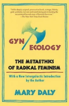 Image of Gyn/ecology by Mary Daly Paperback