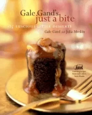 Image of gale gands just a bite 125 luscious little desserts