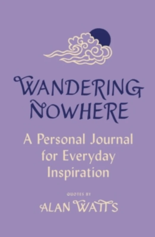 Image of Wandering Nowhere : A Personal Journal for Everyday Inspiration Hardback