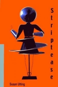 Image of Striptease by Susan Utting Paperback