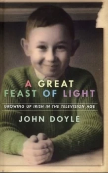 Image of A Great Feast of Light by John Doyle Hardback