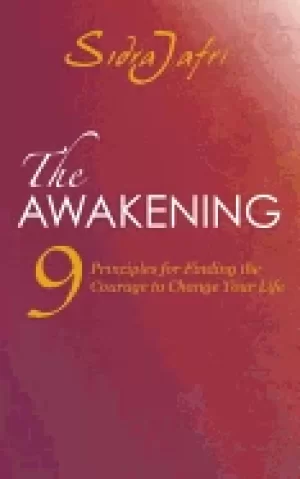 Image of awakening 9 principles for finding the courage to change your life