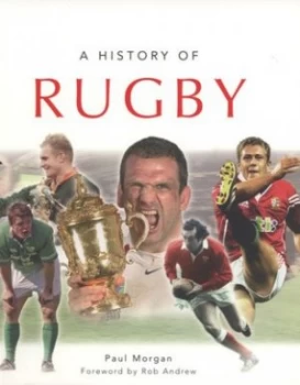 Image of A History of Rugby by Paul Morgan Book