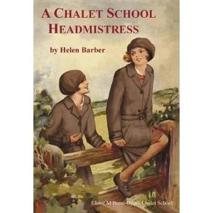 Image of A Chalet School Headmistress Paperback / softback 2017