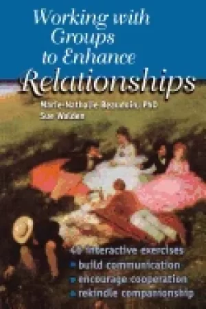 Image of working with groups to enhance relationships