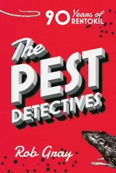 Image of The pest detectives by Rob Gray