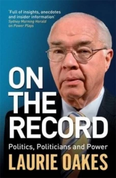 Image of On the Record by Laurie Oakes Book