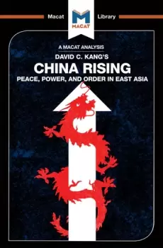 Image of An Analysis of David C. Kang's China RisingPeace Power and Order in East Asia