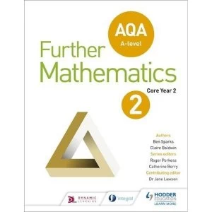 Image of AQA A Level Further Mathematics Core Year 2 Paperback / softback 2018