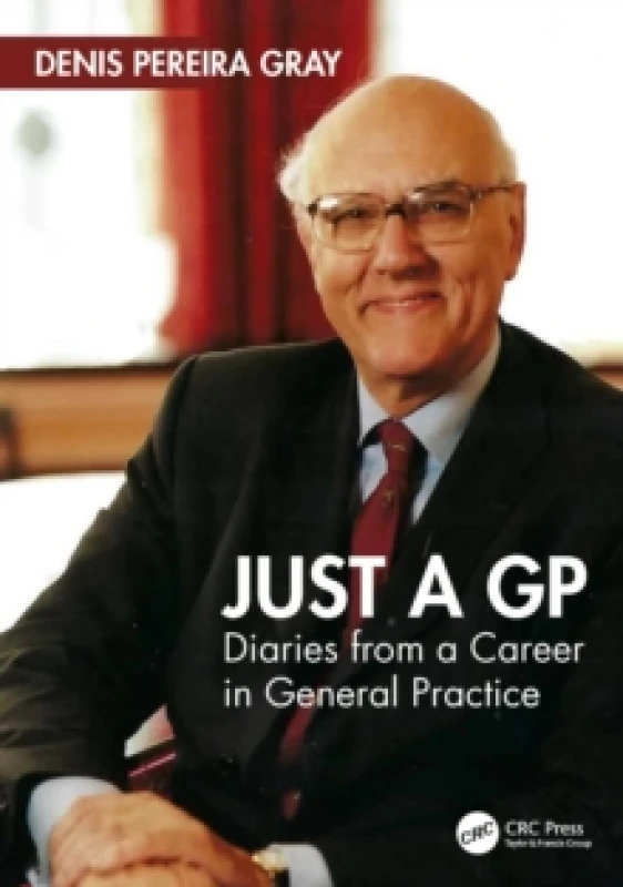 Image of Just a GP : Diaries from a Career in General Practice Paperback / softback