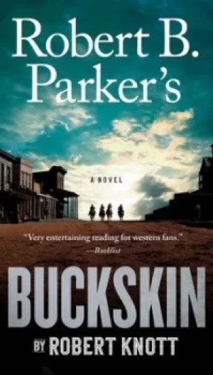 Image of Robert B Parkers Buckskin by Robert Knott