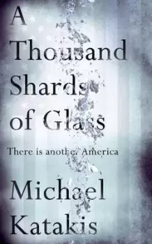 Image of A thousand shards of glass by Michael Katakis