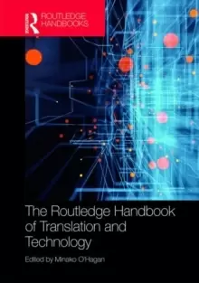 Image of The Routledge Handbook of Translation and Technology
