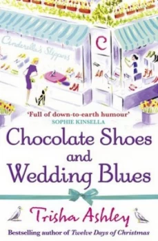 Image of Chocolate Shoes and Wedding Blues by Trisha Ashley Paperback