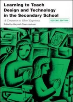 Image of Learning to Teach Design and Technology in the Secondary School by Gwyneth Owen-Jackson Book