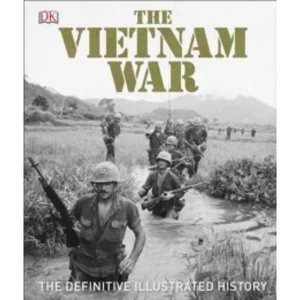 Image of The Vietnam War : The Definitive Illustrated History