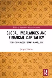 Image of Global Imbalances and Financial Capitalism Stock-Flow-Consistent Modelling