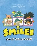 Image of smiles say it with a smile a kids book about the diversity of smiles for ag