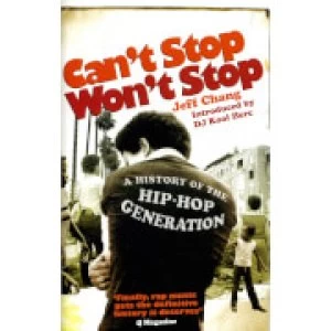 Image of Can't Stop Won't Stop: History of the Hip-Hop Generation (Paperback)