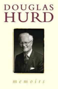 Image of Memoirs by Douglas Hurd Hardback