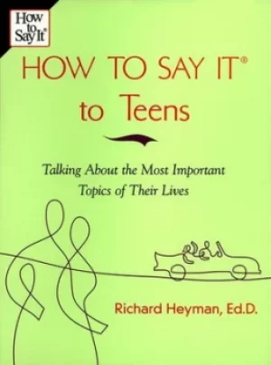 Image of How to say it to teens by Richard Heyman