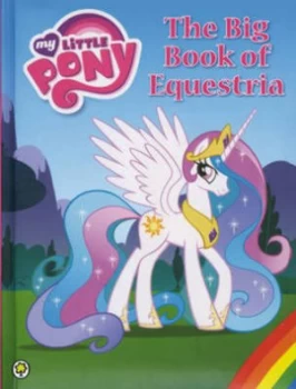 Image of The Big Book of Equestria Hardback