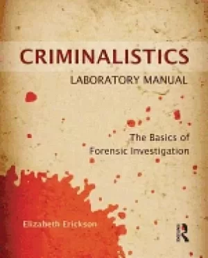 Image of criminalistics laboratory manual the basics of forensic investigation
