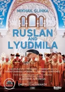 Image of Ruslan and Lyudmila: Bolshoi Theatre of Russia (Jurowski)