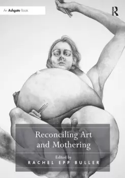 Image of Reconciling Art and Mothering