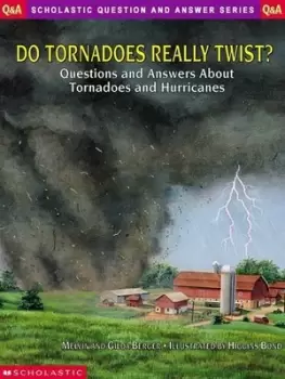 Image of Do tornadoes really twist? by Melvin Berger