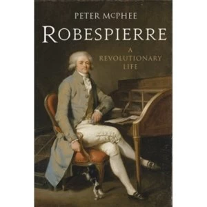 Image of Robespierre : A Revolutionary Life