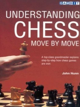 Image of Understanding Chess Move by Move by John Nunn Paperback