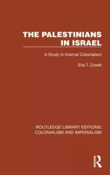 Image of The Palestinians in Israel : A Study in Internal Colonialism