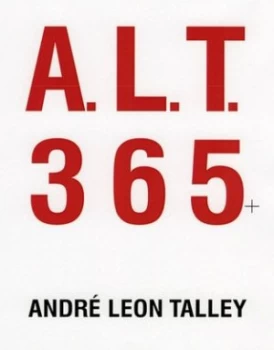 Image of A.L.T 365+ by Andre Leon Talley Hardback