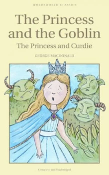 Image of The Princess and the Goblin and the Princess and Curdie by George Macdonald Book