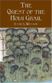 Image of The Quest of the Holy Grail by Jessie L Weston Paperback