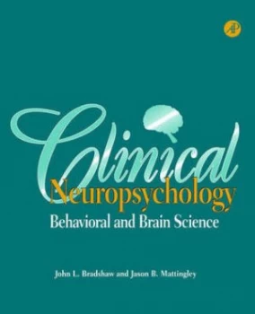 Image of Clinical Neuropsychology by John L Bradshaw Paperback