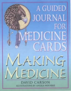 Image of Making Medicine by David Carson and Angela Werneke Book