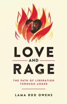 Image of Love and Rage : The Path of Liberation through Anger