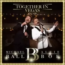Image of Michael Ball/Alfie Boe: Together in Vegas