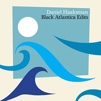 image of Daniel Haaksman - Black Atlantica Edits CD