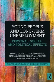 Image of Young People and Long-Term UnemploymentPersonal Social and Political Effects