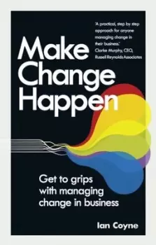 Image of Make change happen by Ian Coyne