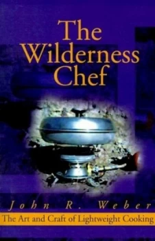Image of Wilderness Chef by R Weber Paperback