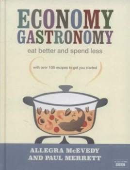 Image of Economy Gastronomy by Allegra Mcevedy Hardback