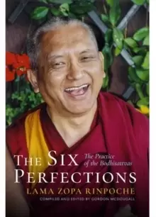 Image of The Six Perfections : The Practice of the Bodhisattvas
