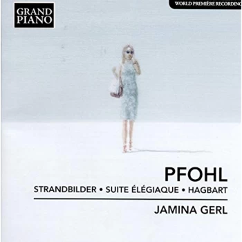 Image of Jamina Gerl - Pfohl: Strandbilder/Suite Élégiaque/Hagbart CD