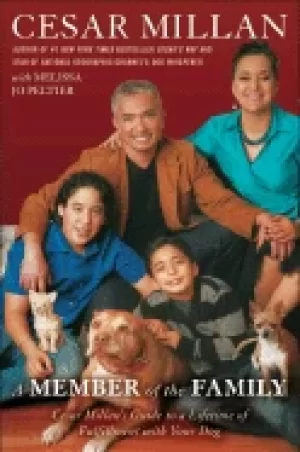 Image of member of the family cesar millans guide to a lifetime of fulfillment with