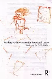 Image of Reading Architecture with Freud and Lacan Shadowing the Public Realm